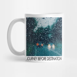 Journey Before Destination / Mindfulness Quotes Mug